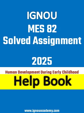 IGNOU MES 82 Solved Assignment 2025